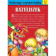 Koloruję i czytam bajkę  Bazyliszek Praca Zbiorowa