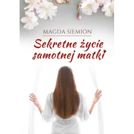Sekretne Życie Samotnej Matki