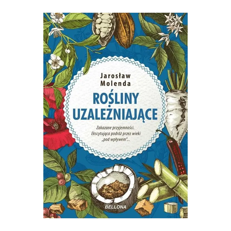 ROŚLINY UZALEŻNIAJĄCE