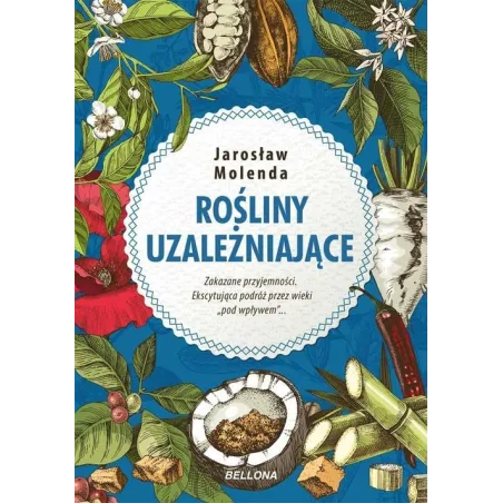 ROŚLINY UZALEŻNIAJĄCE