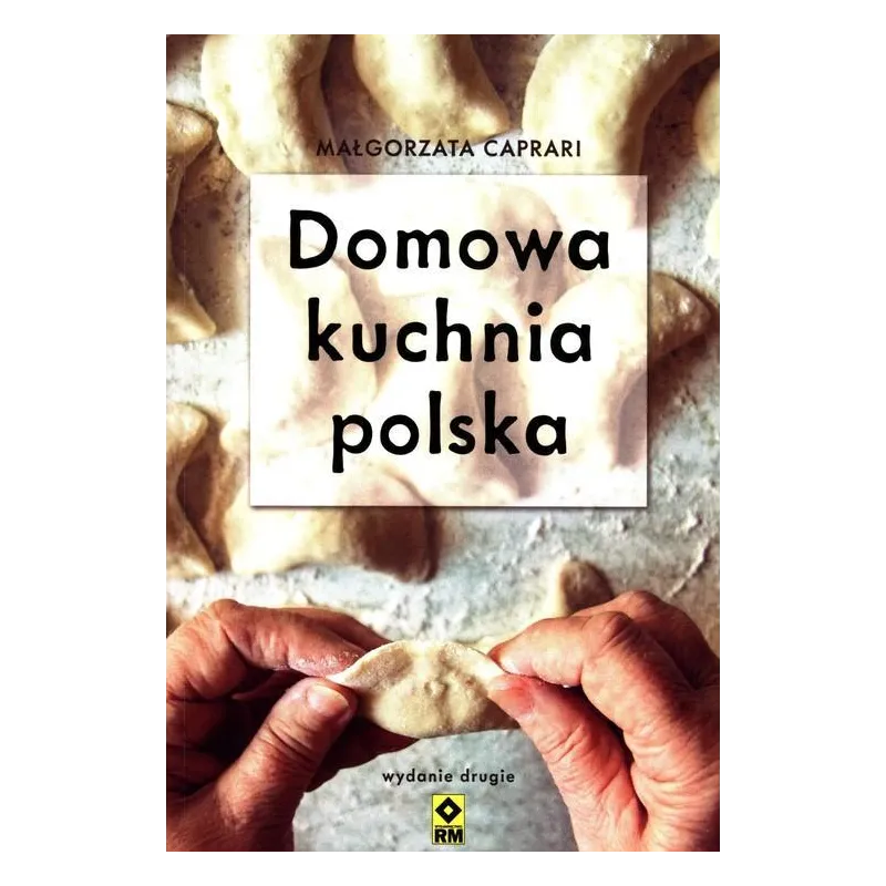 DOMOWA KUCHNIA POLSKA - Wydawnictwo RM