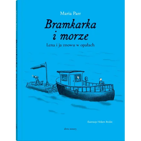 Bramkarka I Morze. Lena I Ja Znowu W Opałach