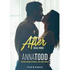 Ocal mnie. After. Tom 3 okładka filmowa wyd. 2021 Anna Todd