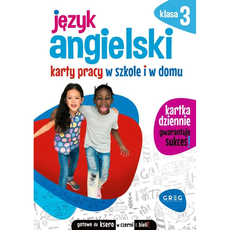 JĘZYK ANGIELSKI KARTY PRACY W SZKOLE I W DOMU. KLASA 3 - Greg