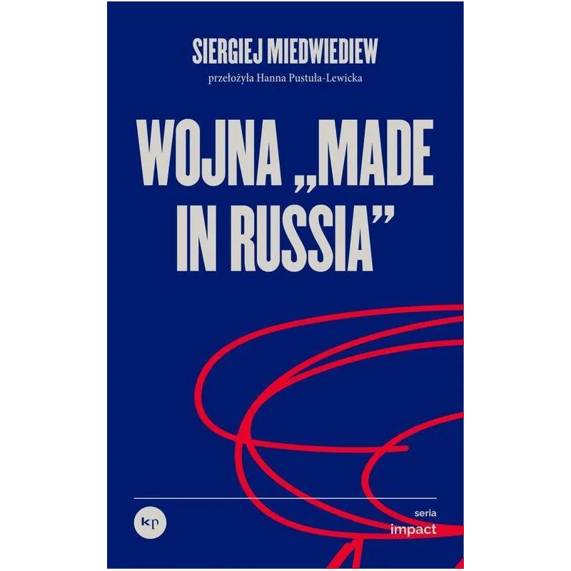 WOJNA „MADE IN RUSSIA”