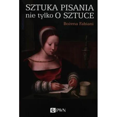Sztuka Pisania Nie Tylko O Sztuce