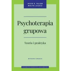 PSYCHOTERAPIA GRUPOWA. TEORIA I PRAKTYKA