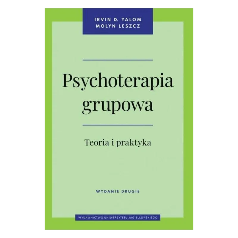 PSYCHOTERAPIA GRUPOWA. TEORIA I PRAKTYKA