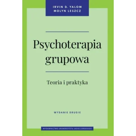 PSYCHOTERAPIA GRUPOWA. TEORIA I PRAKTYKA