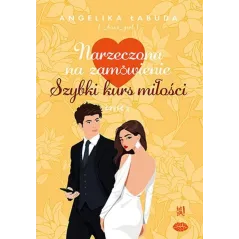 NARZECZONA NA ZAMÓWIENIE. SZYBKI KURS MIŁOŚCI 2