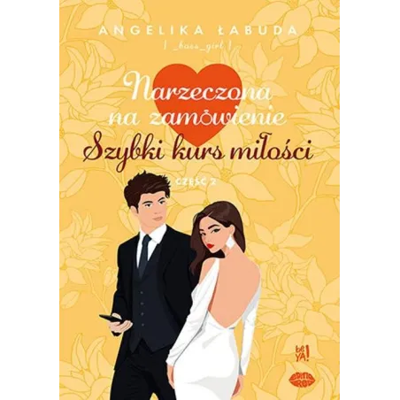 Narzeczona Na Zamówienie. Szybki Kurs Miłości 2