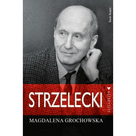 STRZELECKI ŚLADEM NADZIEI Magdalena Grochowska - Świat Książki
