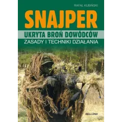 SNAJPER - UKRYTA BROŃ DOWÓDCÓW. ZASADY I TECHNIKI DZIAŁANIA