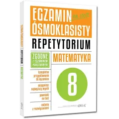 EGZAMIN ÓSMOKLASISTY REPETYTORIUM MATEMATYKA 