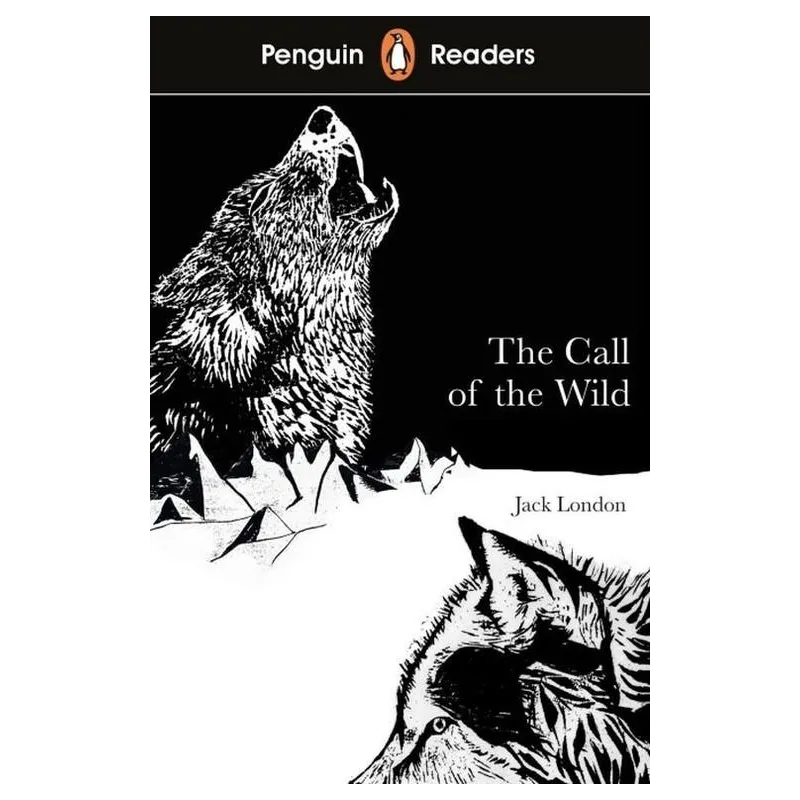 PENGUIN READERS LEVEL 2 THE CALL OF THE WILD