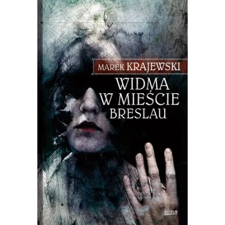 Widma W Mieście Breslau Marek Krajewski