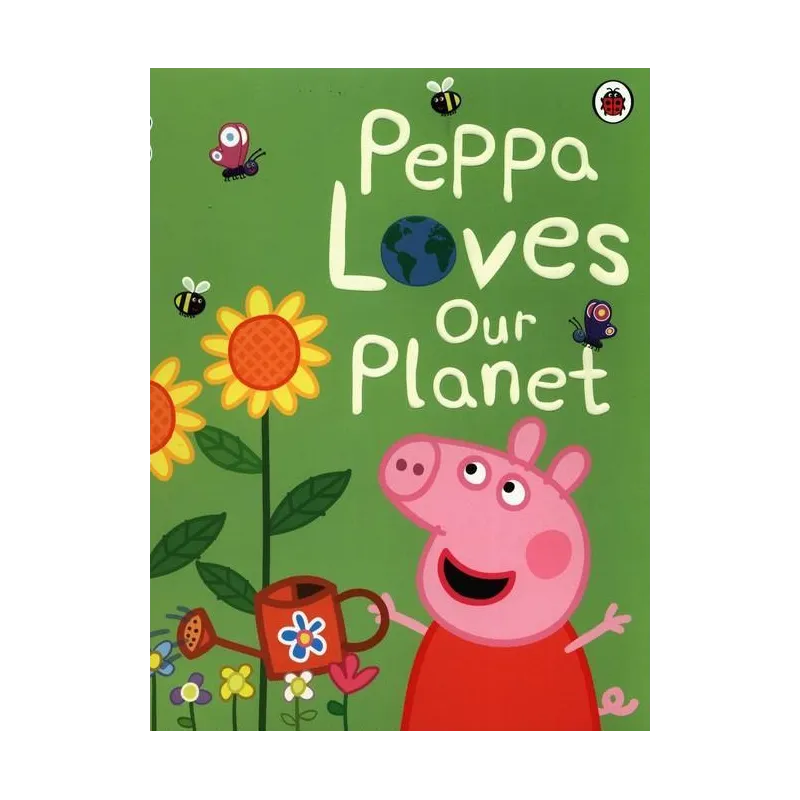 PEPPA PIG PEPPA LOVES OUR PLANET - Ladybird