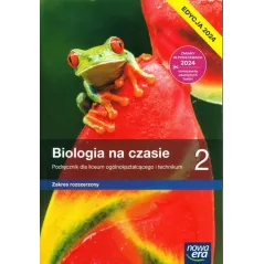 BIOLOGIA NA CZASIE 2. PODRĘCZNIK ZAKRES ROZSZERZONY