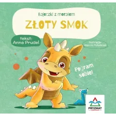 ZŁOTY SMOK. BAJECZKI Z MORAŁEM