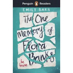 PENGUIN READERS LEVEL 5: THE ONE MEMORY OF FLORA BANKS (ELT GRADED READER) Emily Barr - Penguin Books