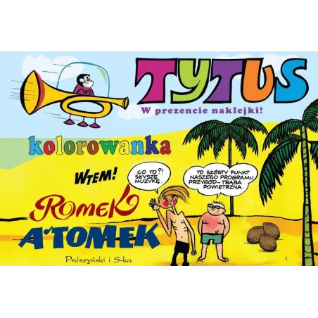 Tytus Romek I A'tomek. Kolorowanka Z Naklejkami