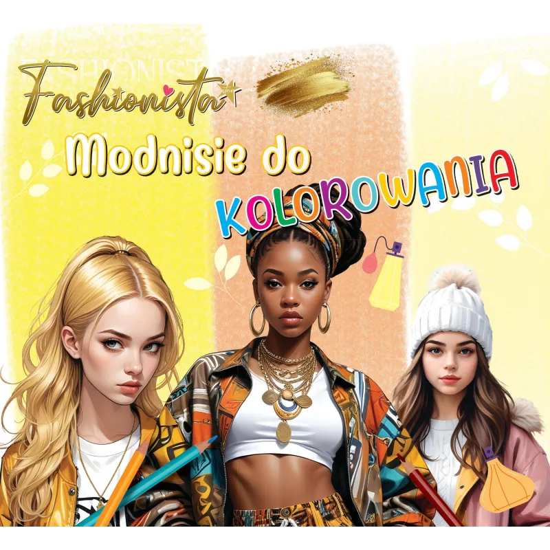 FASHIONISTA. MODNISIE DO KOLOROWANIA