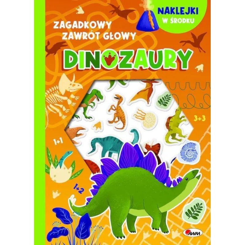 Dinozaury  wypukłe naklejki. Zagadkowy zawrót głowy Elżbieta Korolkiewicz