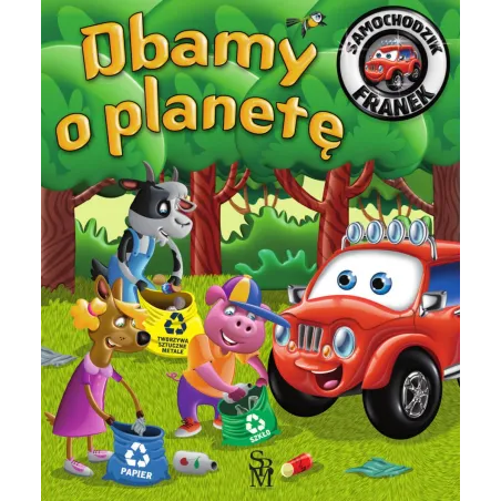 Dbamy O Planetę. Samochodzik Franek