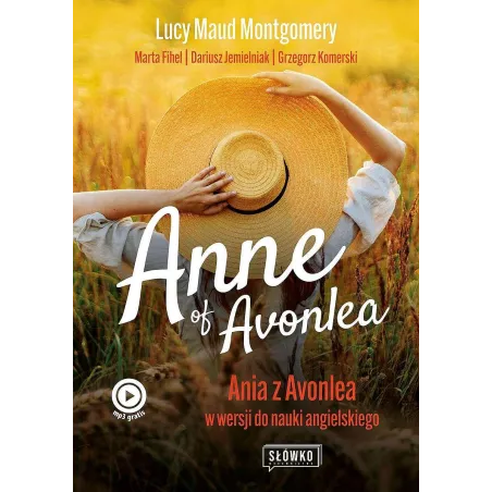 Lucy Maud Montgomery,Marta Fihel,Grzegorz Komerski