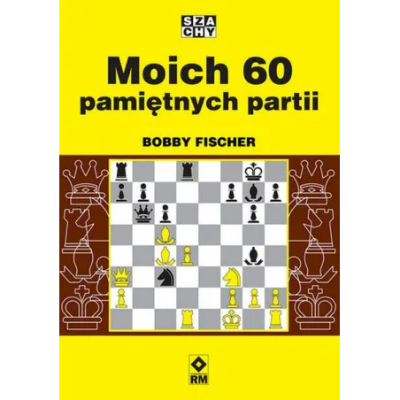 Moich 60 Pamiętnych Partii