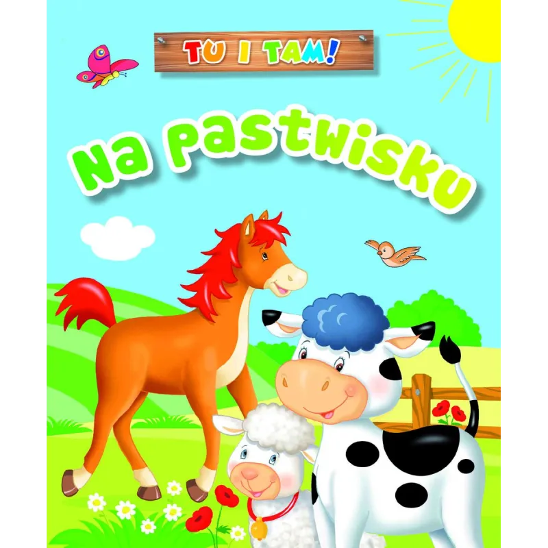 TU I TAM! NA PASTWISKU