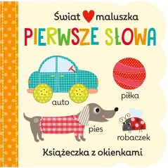 PIERWSZE SŁOWA. ŚWIAT MALUSZKA. KSIĄŻECZKA Z OKIENKAMI