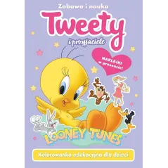 TWEETY I PRZYJACIELE. KOLOROWANKA EDUKACYJNA DLA DZIECI