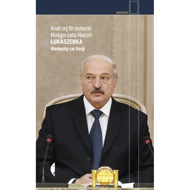 ŁUKASZENKA. NIEDOSZŁY CAR ROSJI - Czarne