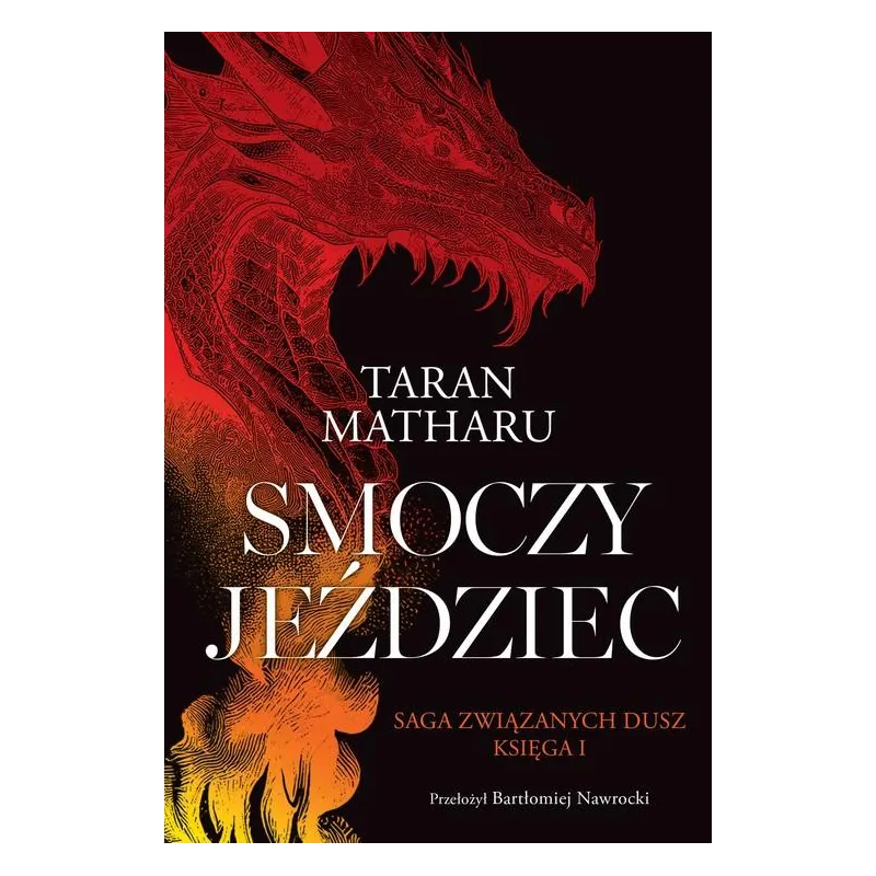 SMOCZY JEŹDZIEC. SAGA ZWIĄZANYCH DUSZ 1