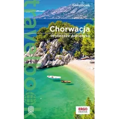 CHORWACJA. WYBRZEŻE ADRIATYKU. PRZEWODNIK ILUSTROWANY