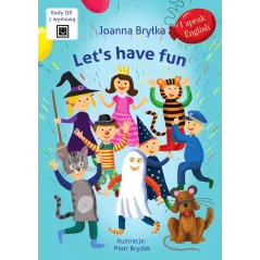 Lets have fun. I speak English Joanna Bryłka,Piotr Brydak