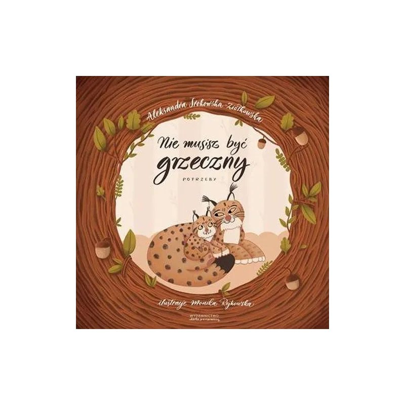 NIE MUSISZ BYĆ GRZECZNY. POTRZEBY