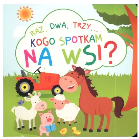 Raz, Dwa, Trzy ... Kogo Spotkam Na Wsi?