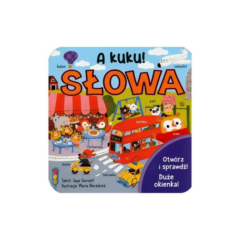 A KUKU! SŁOWA. KSIĄŻECZKA Z OKIENKAMI