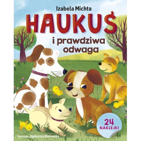 Haukuś I Prawdziwa Odwaga