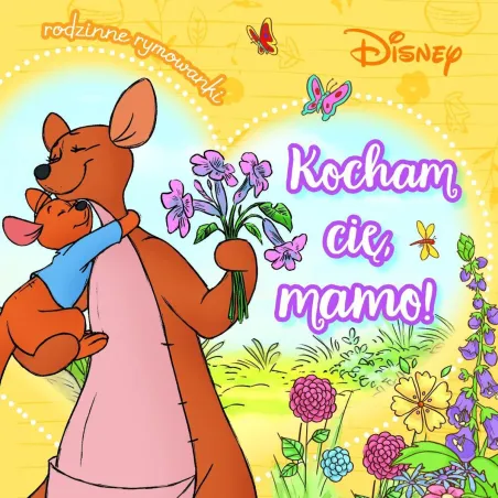 Disney. Kocham Cię, Mamo! Rodzinne Rymowanki