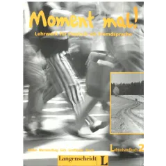 MOMENT MAL! LEHRWERK FUR DEUTSCH ALS FREMDSPACHE KSIĄŻKA NAUCZYCIELA Martin Muller, Cornelia Gick - Langenscheidt