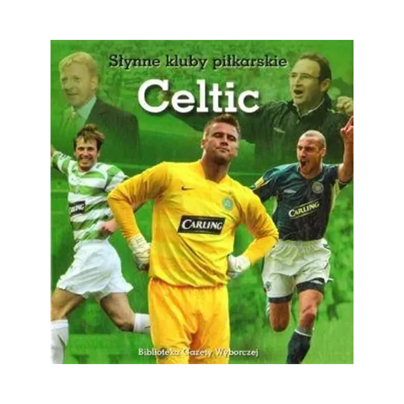 CELTIC. SŁYNNE KLUB PIŁKARSKIE