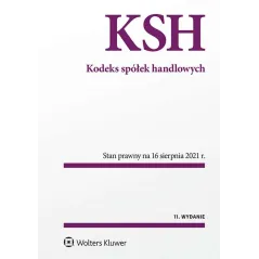 KODEKS SPÓŁEK HANDLOWYCH. STAN PRAWNY NA 16 SIERPNIA 2021 R.