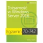 Tożsamość w windows server 2016 egzamin 70742 Andrew Warren