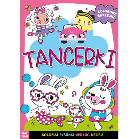 TANCERKI. KOLOROWANKA Z NAKLEJKAMI