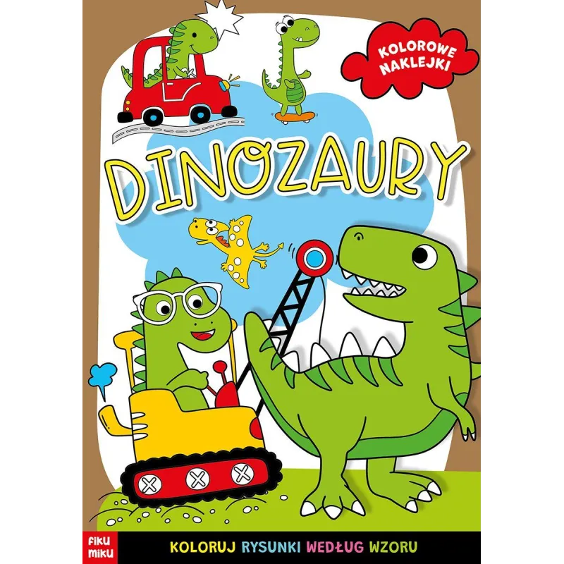 DINOZAURY. KOLOROWANKA Z NAKLEJKAMI