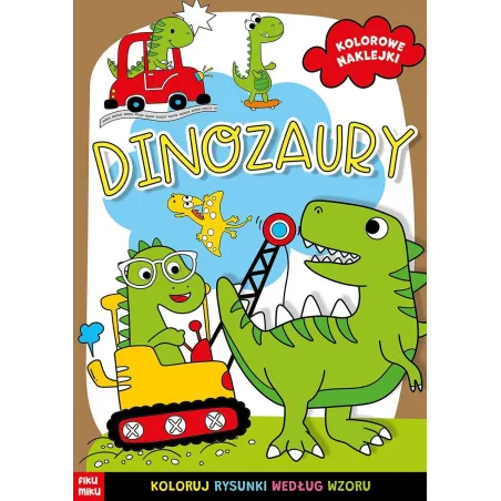 DINOZAURY. KOLOROWANKA Z NAKLEJKAMI