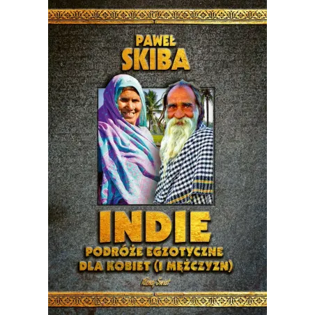 Indie. Podróże Egzotyczne Dla Kobiet I Mężczyzn